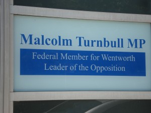 The sign in backbencher Malcolm Turnbull's electoral office yesterday
